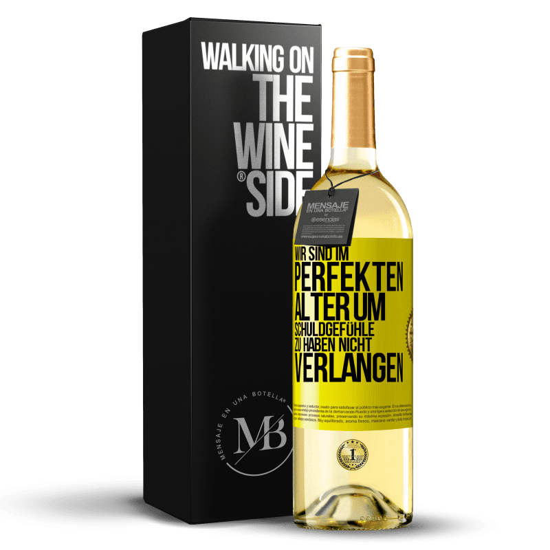 29,95 € Kostenloser Versand | Weißwein WHITE Ausgabe Wir sind im perfekten Alter, um Schuldgefühle zu haben, nicht Verlangen Gelbes Etikett. Anpassbares Etikett Junger Wein Ernte 2023 Verdejo