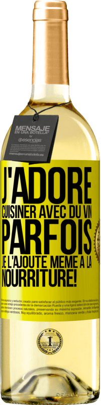 29,95 € | Vin blanc Édition WHITE J'adore cuisiner avec du vin. Parfois je l'ajoute même à la nourriture! Étiquette Jaune. Étiquette personnalisable Vin jeune Récolte 2024 Verdejo