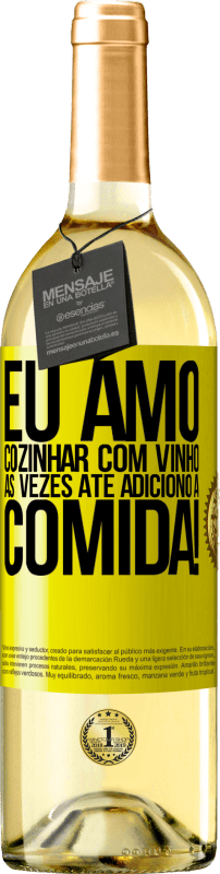 29,95 € | Vinho branco Edição WHITE Eu amo cozinhar com vinho. Às vezes até adiciono à comida! Etiqueta Amarela. Etiqueta personalizável Vinho jovem Colheita 2025 Verdejo
