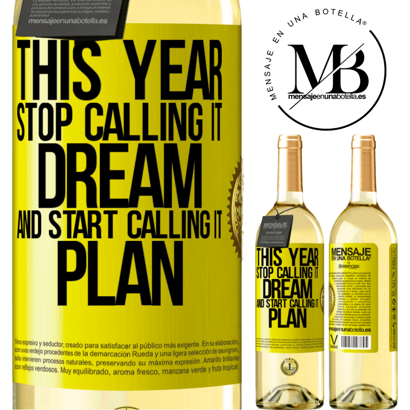 29,95 € Free Shipping | White Wine WHITE Edition This year stop calling it dream and start calling it plan Yellow Label. Customizable label Young wine Harvest 2022 Verdejo