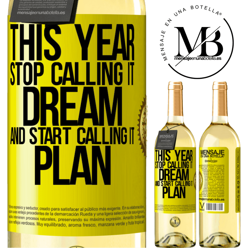 29,95 € Free Shipping | White Wine WHITE Edition This year stop calling it dream and start calling it plan Yellow Label. Customizable label Young wine Harvest 2024 Verdejo