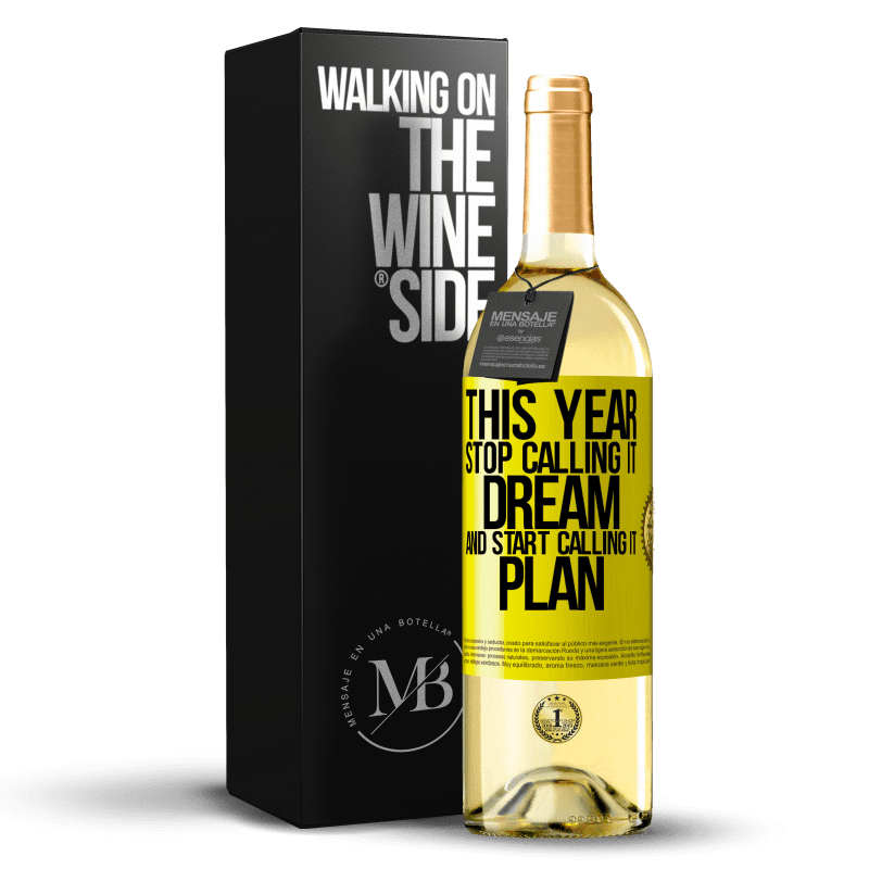 29,95 € Free Shipping | White Wine WHITE Edition This year stop calling it dream and start calling it plan Yellow Label. Customizable label Young wine Harvest 2024 Verdejo