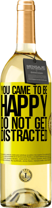 29,95 € 免费送货 | 白葡萄酒 WHITE版 你变得很高兴。不要分心 黄色标签. 可自定义的标签 青年酒 收成 2025 Verdejo