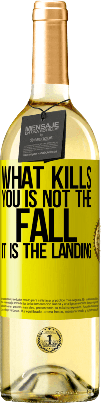 29,95 € | White Wine WHITE Edition What kills you is not the fall, it is the landing Yellow Label. Customizable label Young wine Harvest 2024 Verdejo