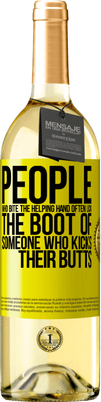 29,95 € | White Wine WHITE Edition People who bite the helping hand, often lick the boot of someone who kicks their butts Yellow Label. Customizable label Young wine Harvest 2024 Verdejo