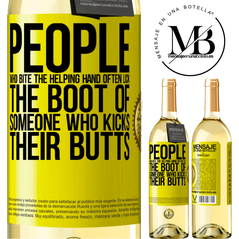 24,95 € Free Shipping | White Wine WHITE Edition People who bite the helping hand, often lick the boot of someone who kicks their butts Yellow Label. Customizable label Young wine Harvest 2021 Verdejo