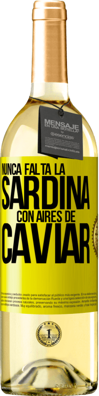 29,95 € | Vino Blanco Edición WHITE Nunca falta la sardina con aires de caviar Etiqueta Amarilla. Etiqueta personalizable Vino joven Cosecha 2025 Verdejo