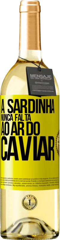 29,95 € | Vinho branco Edição WHITE A sardinha nunca falta ao ar do caviar Etiqueta Amarela. Etiqueta personalizável Vinho jovem Colheita 2023 Verdejo