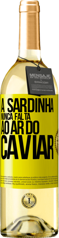 29,95 € | Vinho branco Edição WHITE A sardinha nunca falta ao ar do caviar Etiqueta Amarela. Etiqueta personalizável Vinho jovem Colheita 2025 Verdejo