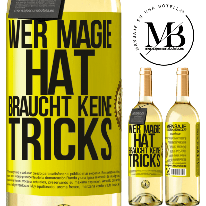 29,95 € Kostenloser Versand | Weißwein WHITE Ausgabe Wer Magie hat, braucht keine Tricks Gelbes Etikett. Anpassbares Etikett Junger Wein Ernte 2024 Verdejo