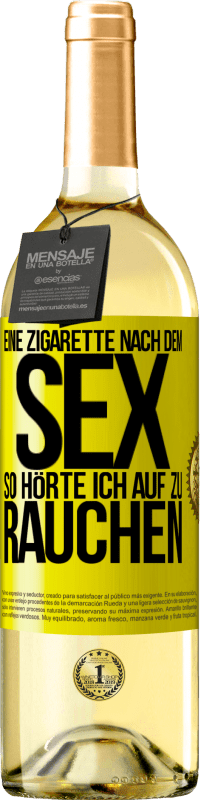 29,95 € | Weißwein WHITE Ausgabe Eine Zigarette nach dem Sex. So hörte ich auf zu rauchen Gelbes Etikett. Anpassbares Etikett Junger Wein Ernte 2023 Verdejo