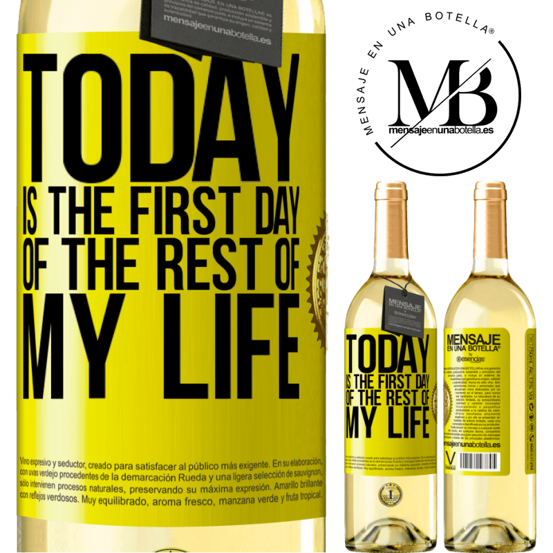 29,95 € Free Shipping | White Wine WHITE Edition Today is the first day of the rest of my life Yellow Label. Customizable label Young wine Harvest 2022 Verdejo