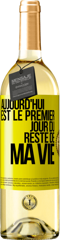 29,95 € Envoi gratuit | Vin blanc Édition WHITE Aujourd'hui est le premier jour du reste de ma vie Étiquette Jaune. Étiquette personnalisable Vin jeune Récolte 2025 Verdejo