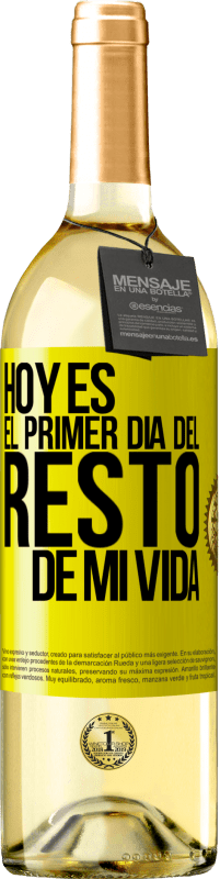29,95 € Envío gratis | Vino Blanco Edición WHITE Hoy es el primer día del resto de mi vida Etiqueta Amarilla. Etiqueta personalizable Vino joven Cosecha 2025 Verdejo