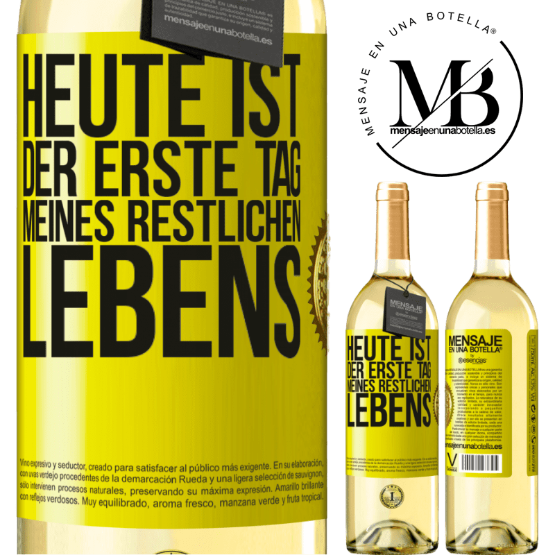 29,95 € Kostenloser Versand | Weißwein WHITE Ausgabe Heute ist der erste Tag vom Rest meines Lebens Gelbes Etikett. Anpassbares Etikett Junger Wein Ernte 2023 Verdejo