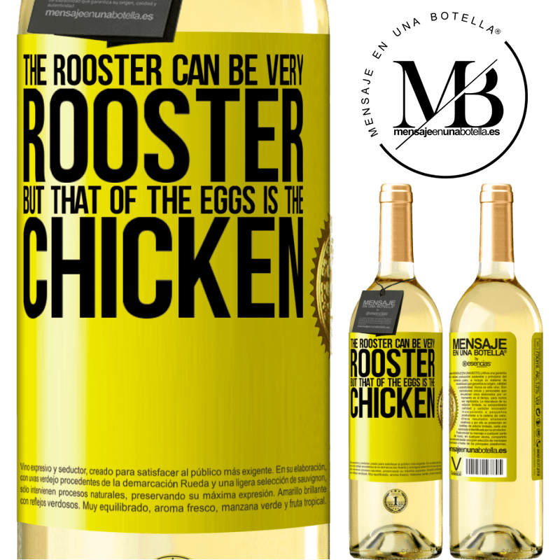 29,95 € Free Shipping | White Wine WHITE Edition The rooster can be very rooster, but that of the eggs is the chicken Yellow Label. Customizable label Young wine Harvest 2022 Verdejo