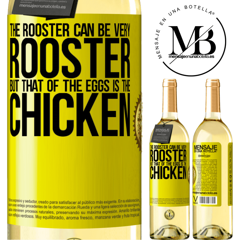 29,95 € Free Shipping | White Wine WHITE Edition The rooster can be very rooster, but that of the eggs is the chicken Yellow Label. Customizable label Young wine Harvest 2024 Verdejo