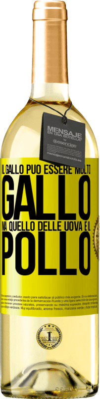 29,95 € | Vino bianco Edizione WHITE Il gallo può essere molto gallo, ma quello delle uova è il pollo Etichetta Gialla. Etichetta personalizzabile Vino giovane Raccogliere 2024 Verdejo