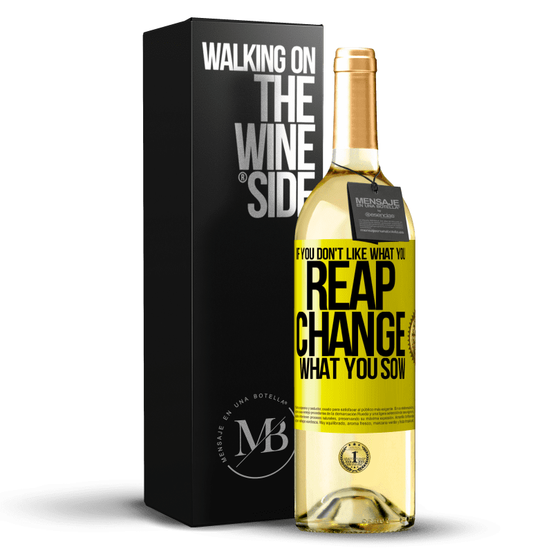 29,95 € Free Shipping | White Wine WHITE Edition If you don't like what you reap, change what you sow Yellow Label. Customizable label Young wine Harvest 2024 Verdejo