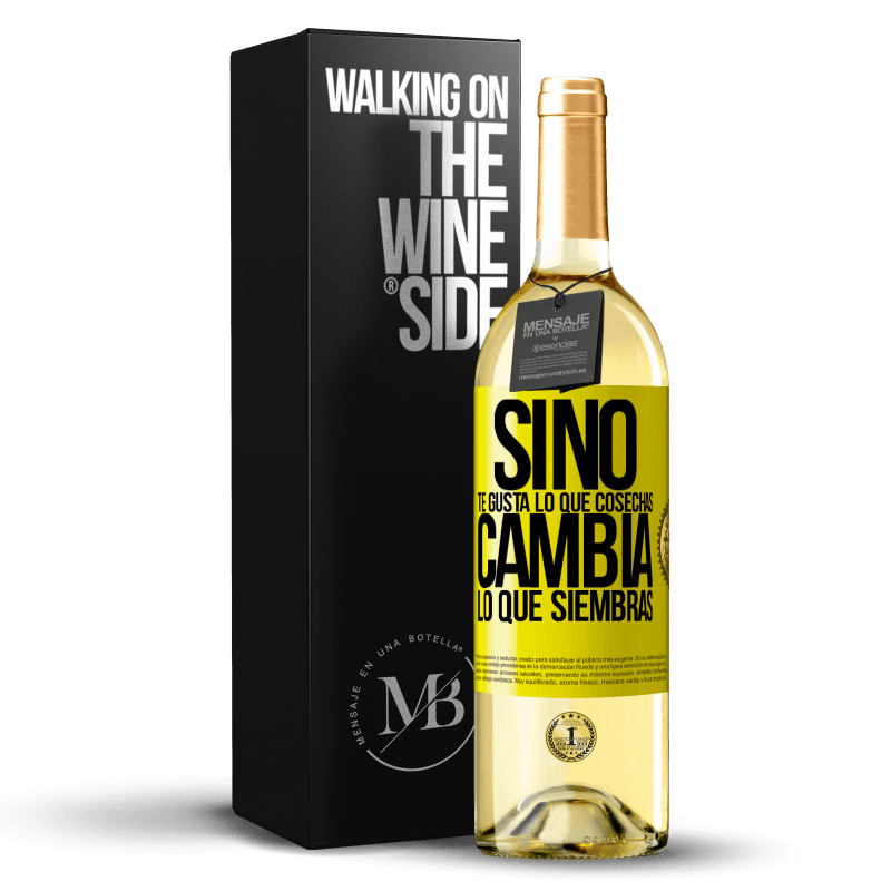 29,95 € Envío gratis | Vino Blanco Edición WHITE Si no te gusta lo que cosechas, cambia lo que siembras Etiqueta Amarilla. Etiqueta personalizable Vino joven Cosecha 2024 Verdejo