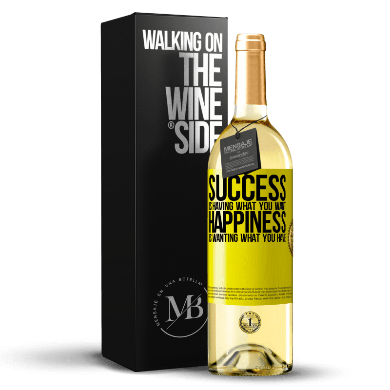 29,95 € Free Shipping | White Wine WHITE Edition success is having what you want. Happiness is wanting what you have Yellow Label. Customizable label Young wine Harvest 2024 Verdejo