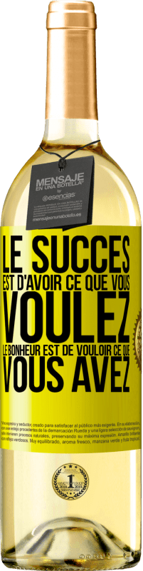 29,95 € Envoi gratuit | Vin blanc Édition WHITE Le succès est d'avoir ce que vous voulez. Le bonheur est de vouloir ce que vous avez Étiquette Jaune. Étiquette personnalisable Vin jeune Récolte 2025 Verdejo
