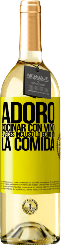 «Adoro cocinar con vino. A veces incluso lo echo en la comida» Edición WHITE