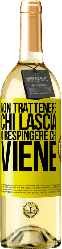 Spedizione Gratuita | Vino bianco Edizione WHITE Non trattenere chi lascia o respingere chi viene Etichetta Gialla. Etichetta personalizzabile Vino giovane Raccogliere 2023 Verdejo