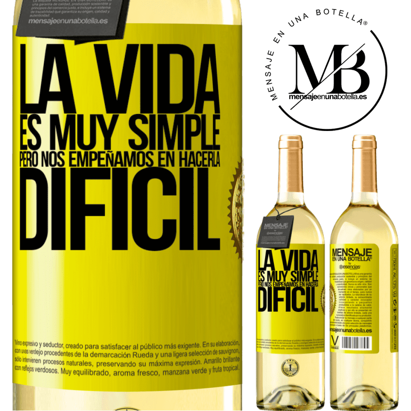 29,95 € Envoi gratuit | Vin blanc Édition WHITE La vie est très simple, mais nous nous efforçons de la rendre difficile Étiquette Jaune. Étiquette personnalisable Vin jeune Récolte 2022 Verdejo