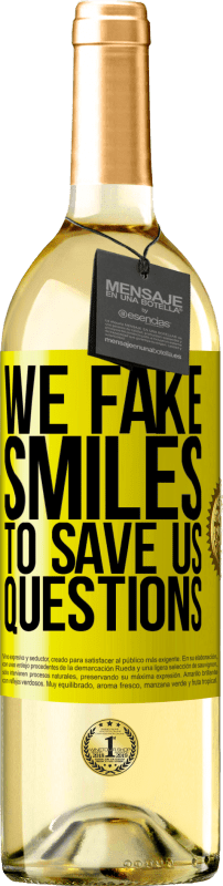 «Мы фальшивые улыбки, чтобы спасти нас вопросы» Издание WHITE