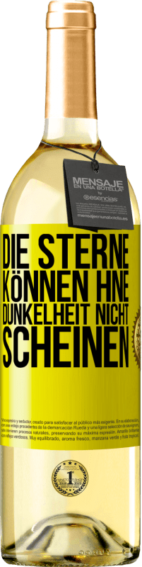 29,95 € Kostenloser Versand | Weißwein WHITE Ausgabe Die Sterne können hne Dunkelheit nicht scheinen Gelbes Etikett. Anpassbares Etikett Junger Wein Ernte 2023 Verdejo