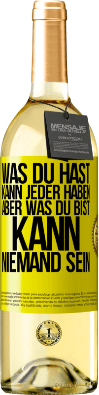 29,95 € | Weißwein WHITE Ausgabe Was du hast, kann jeder haben, aber was du bist, kann niemand sein Gelbes Etikett. Anpassbares Etikett Junger Wein Ernte 2025 Verdejo