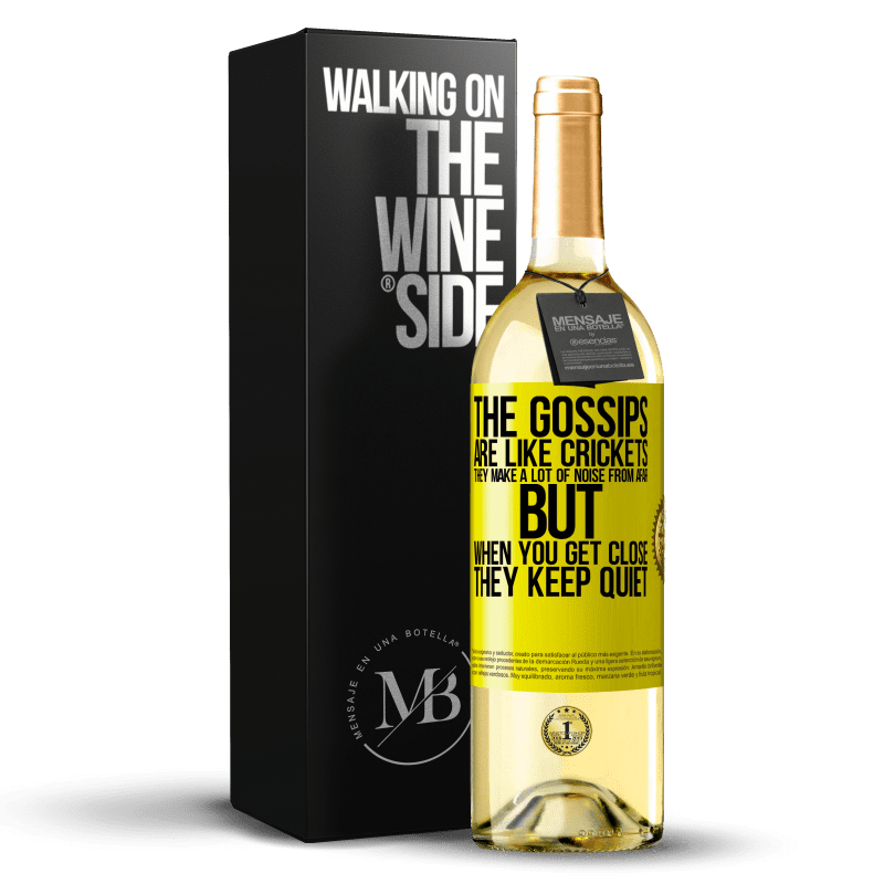 29,95 € 送料無料 | 白ワイン WHITEエディション ゴシップはクリケットのようなもので、遠くから多くの音を立てますが、近づいたときは静かになります 黄色のラベル. カスタマイズ可能なラベル 若いワイン 収穫 2023 Verdejo