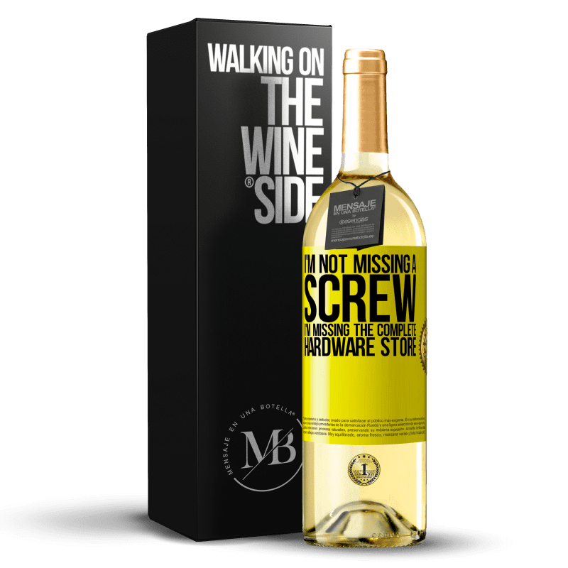 29,95 € Free Shipping | White Wine WHITE Edition I'm not missing a screw, I'm missing the complete hardware store Yellow Label. Customizable label Young wine Harvest 2023 Verdejo