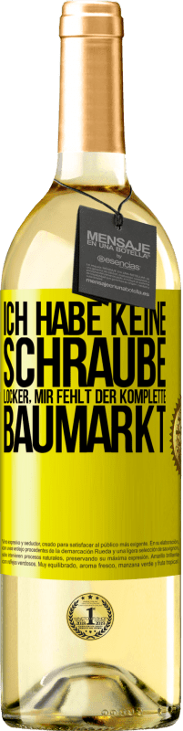 «Ich habe keine Schraube locker, mir fehlt der komplette Baumarkt» WHITE Ausgabe