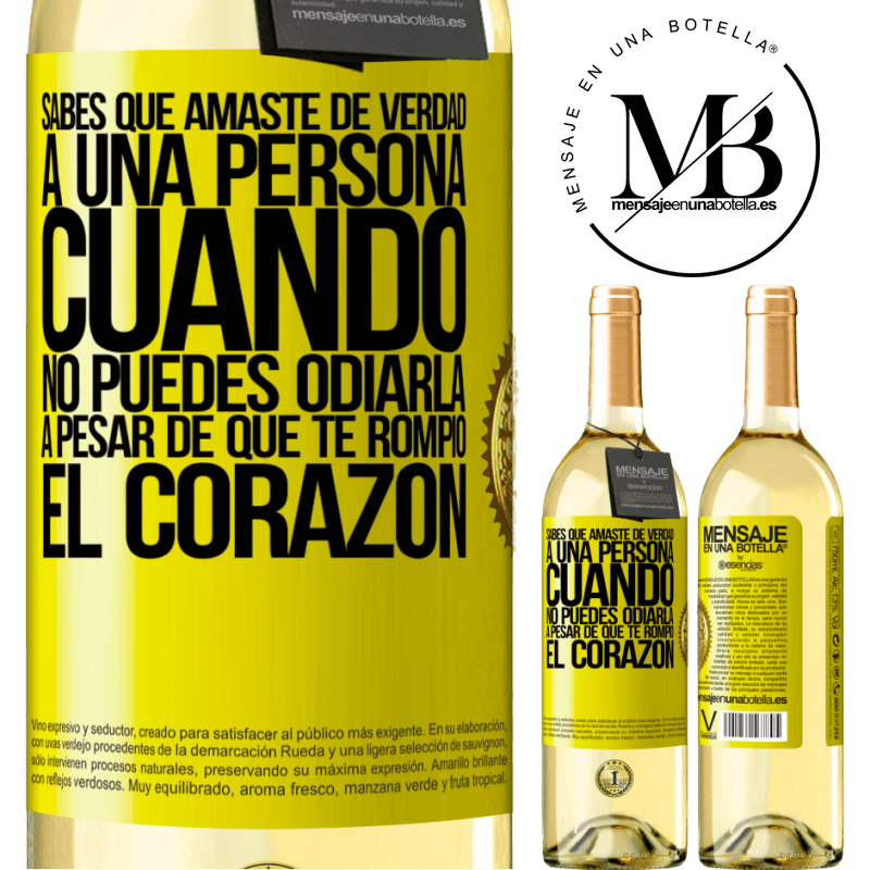 29,95 € Envoi gratuit | Vin blanc Édition WHITE Tu sais que tu aimais vraiment une personne quand tu ne peux pas la haïr même s'il t'a brisé le cœur Étiquette Jaune. Étiquette personnalisable Vin jeune Récolte 2022 Verdejo