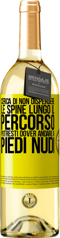 Spedizione Gratuita | Vino bianco Edizione WHITE Cerca di non disperdere le spine lungo il percorso, potresti dover andare a piedi nudi Etichetta Gialla. Etichetta personalizzabile Vino giovane Raccogliere 2023 Verdejo