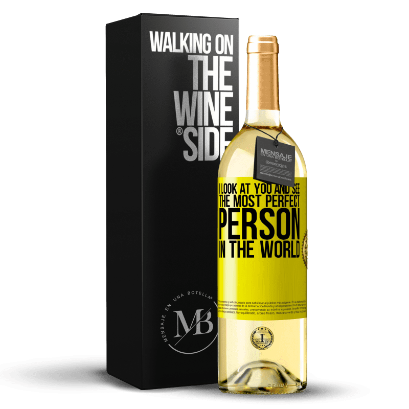 29,95 € Бесплатная доставка | Белое вино Издание WHITE Я смотрю на тебя и вижу самого совершенного человека в мире Желтая этикетка. Настраиваемая этикетка Молодое вино Урожай 2023 Verdejo