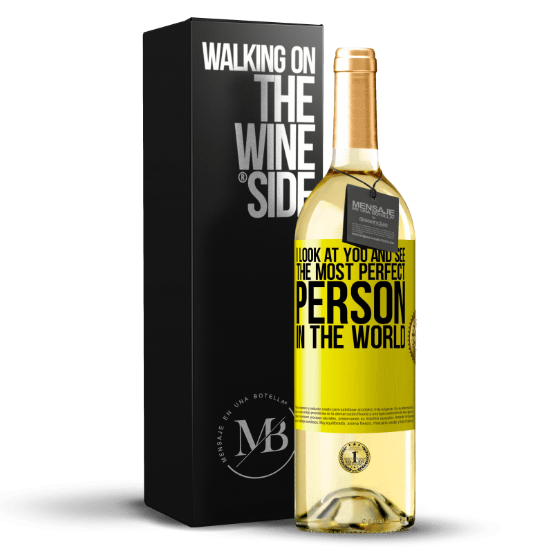 29,95 € Free Shipping | White Wine WHITE Edition I look at you and see the most perfect person in the world Yellow Label. Customizable label Young wine Harvest 2024 Verdejo