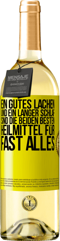 29,95 € | Weißwein WHITE Ausgabe Ein gutes Lachen und ein langer Schlaf sind die beiden besten Heilmittel für fast alles Gelbes Etikett. Anpassbares Etikett Junger Wein Ernte 2025 Verdejo