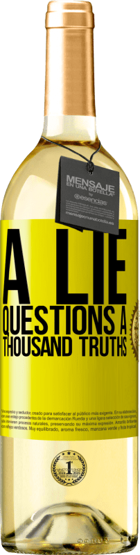 29,95 € Free Shipping | White Wine WHITE Edition A lie questions a thousand truths Yellow Label. Customizable label Young wine Harvest 2024 Verdejo