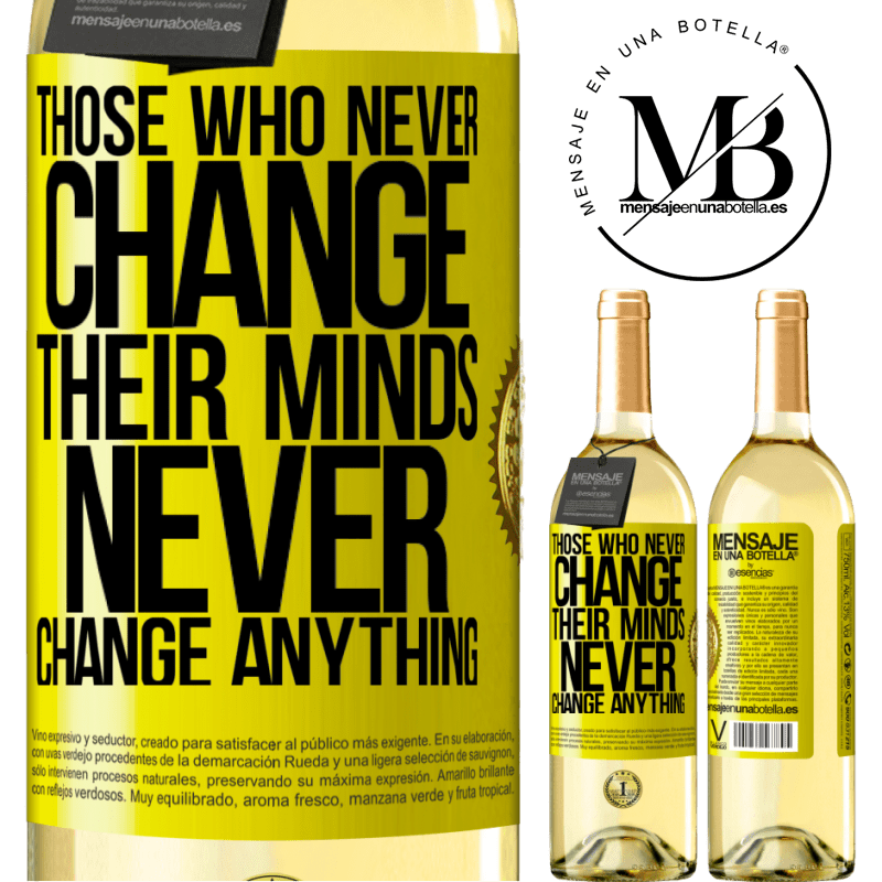 29,95 € Free Shipping | White Wine WHITE Edition Those who never change their minds, never change anything Yellow Label. Customizable label Young wine Harvest 2022 Verdejo