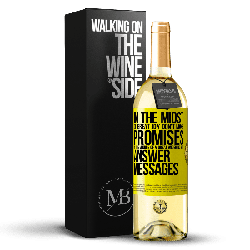 29,95 € Free Shipping | White Wine WHITE Edition In the midst of great joy, don't make promises. In the middle of a great anger, do not answer messages Yellow Label. Customizable label Young wine Harvest 2023 Verdejo