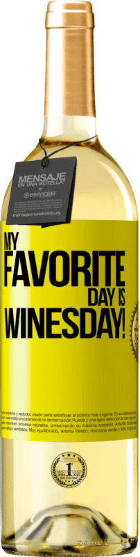 29,95 € Kostenloser Versand | Weißwein WHITE Ausgabe My favorite day is winesday! Gelbes Etikett. Anpassbares Etikett Junger Wein Ernte 2025 Verdejo