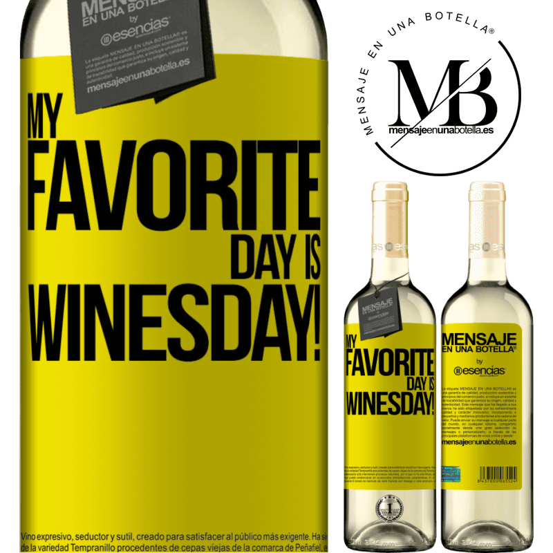 «My favorite day is winesday!» WHITE版