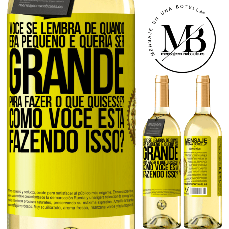 29,95 € Envio grátis | Vinho branco Edição WHITE você se lembra de quando era pequeno e queria ser grande para fazer o que quisesse? Como você está fazendo isso? Etiqueta Amarela. Etiqueta personalizável Vinho jovem Colheita 2024 Verdejo