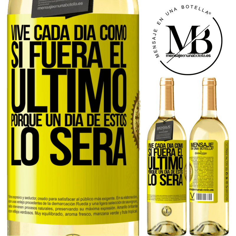 29,95 € Envío gratis | Vino Blanco Edición WHITE Vive cada día como si fuera el último, porque un día de estos lo será Etiqueta Amarilla. Etiqueta personalizable Vino joven Cosecha 2025 Verdejo