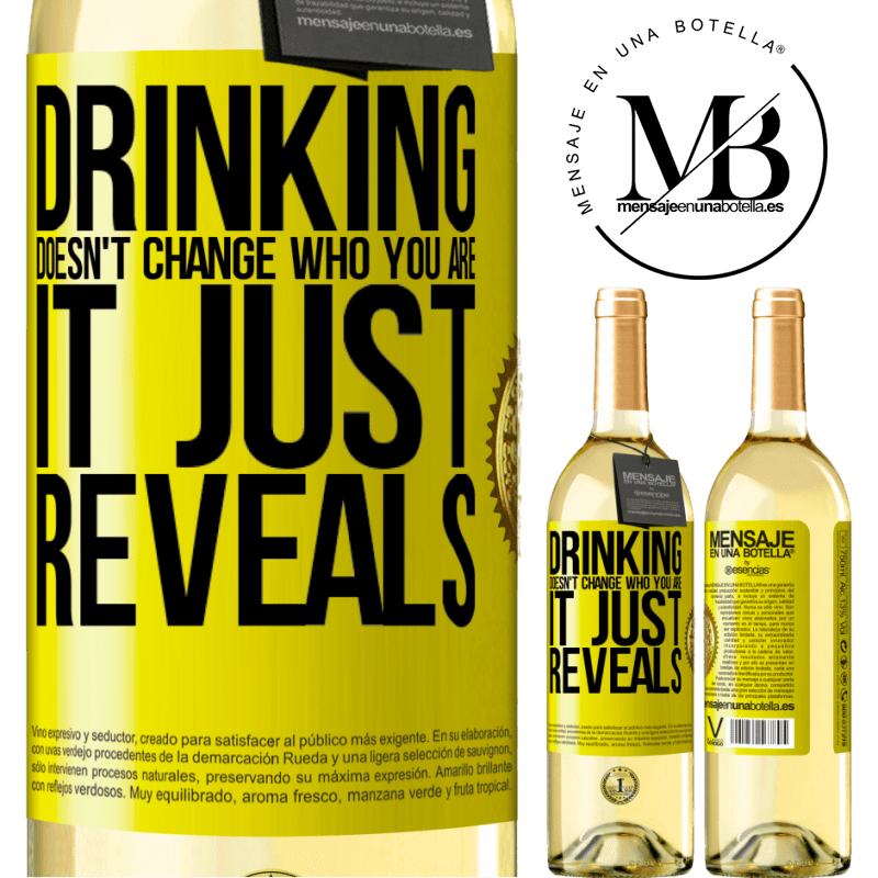 29,95 € Free Shipping | White Wine WHITE Edition Drinking doesn't change who you are, it just reveals Yellow Label. Customizable label Young wine Harvest 2022 Verdejo