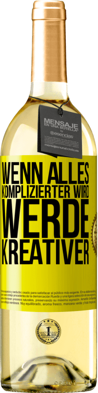 Kostenloser Versand | Weißwein WHITE Ausgabe Wenn alles komplizierter wird, werde kreativer Gelbes Etikett. Anpassbares Etikett Junger Wein Ernte 2023 Verdejo