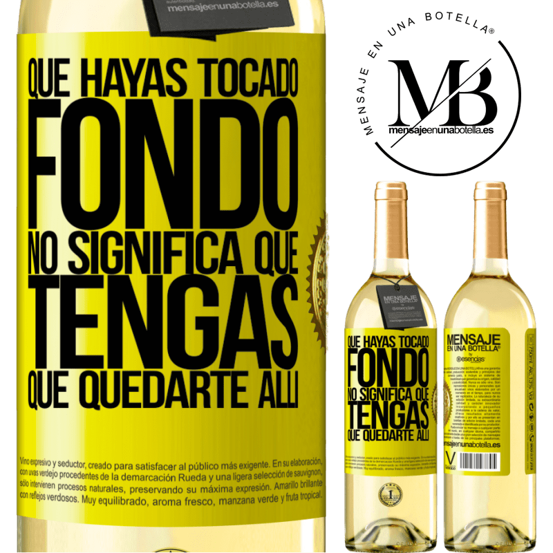 29,95 € Envío gratis | Vino Blanco Edición WHITE Que hayas tocado fondo no significa que tengas que quedarte allí Etiqueta Amarilla. Etiqueta personalizable Vino joven Cosecha 2025 Verdejo